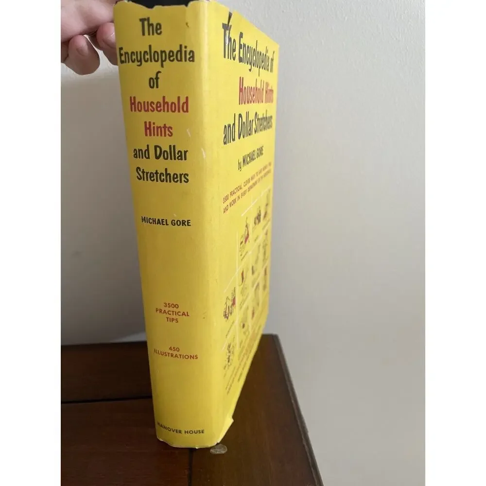 The Encyclopedia of Household Hints and Dollar Stretchers by Michael Gore (1957,